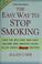 Cover of: The easy way to stop smoking