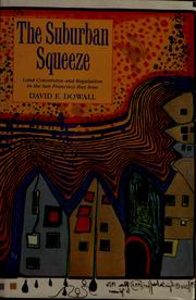 Cover of: The suburban squeeze | David E. Dowall