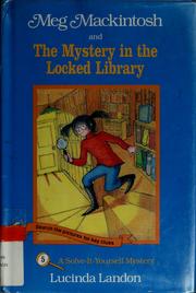 Cover of: Meg Mackintosh and the mystery in the locked library by Lucinda Landon