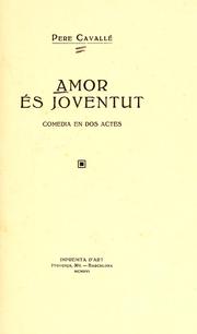 Cover of: Amor és juventut by Pere Cavallé i Llagostera