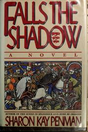 Falls the shadow by Sharon Kay Penman