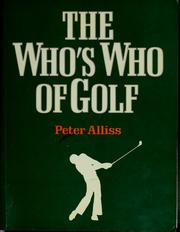 Cover of: The who's who of golf by Peter Alliss