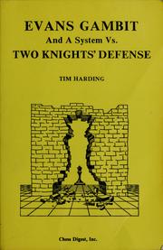Cover of: Evans gambit and a system vs two knights defense by T. D. Harding