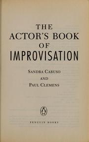 Cover of: The actor's book of improvisation