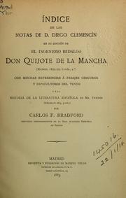 Cover of: Índice de las notas de D. Diego Clemencín en su edición de el ingenioso hidalgo Don Quijote de la Manchia by Carlos Federico Bradford, Carlos Federico Bradford