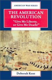 Cover of: The American Revolution: "Give me liberty, or give me death"