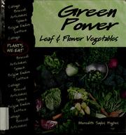 Cover of: Green power: leaf & flower vegetables