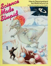 Science made stupid by Tom Weller