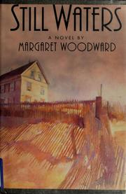 Cover of: Still waters by Margaret E. Woodward