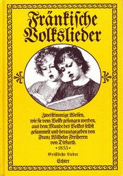Fränkische Volkslieder by Franz Wilhelm Freiherr von Ditfurth