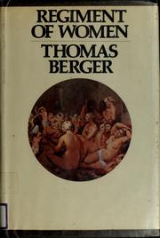 Cover of: Regiment of women by Thomas Berger