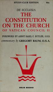Cover of: De ecclesia; the Constitution on the Church of Vatican Council II proclaimed by Pope Paul VI, November 21, 1964.