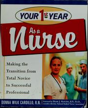 Cover of: Your first year as a nurse by Donna Wilk Cardillo