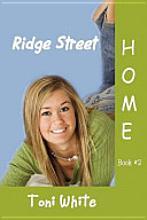 Cover of: Ridge Street Home | Toni White