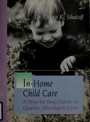 Cover of: In-home child care by Debra K. Shatoff