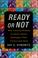 Cover of: Ready or not