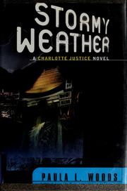 Cover of: Stormy weather: a Charlotte Justice novel