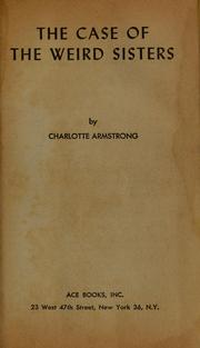 Cover of: The case of the weird sisters | Charlotte Armstrong