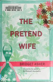 Cover of: The pretend wife by Bridget Asher