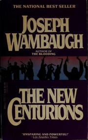 Cover of: The New centurions by Joseph Wambaugh