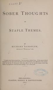 Cover of: Sober thoughts or staple themes by Richard Randolph