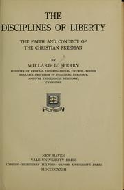 Cover of: The disciplines of liberty | Willard Learoyd Sperry