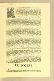 Cover of: Eu o Principe Regente fąco saber aos que este alvará com for̨ca de lei virem: que em consulta, a que mandei proceder pela Real Junta do Commercio, Agricultura, Fabricas, e Navegącão do estado do Brazil, e dominios ultramarinos, me foi presente, que podendo da disposįcão do paragrafo segundo do alvará de vinte e oito de abril de mil oitocentos e nove seguirse na prática algum embarąco, e retardamento ao livre giro do commercio, em quanto ordena que os donos das mercadorias para poderem gozar do perdão dos direitos de entrada ..