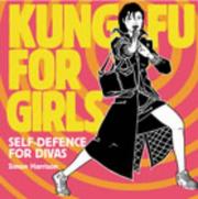 Cover of: Kung Fu 4 Girls by Simon Harrison, Simon Harrison