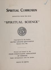 Cover of: Spiritual communion; reprinted from the book "Spiritual science."