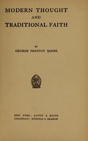 Cover of: Modern thought and traditional faith by George Preston Mains