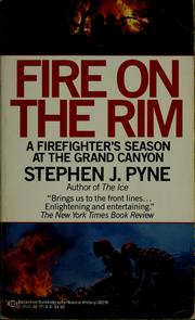 Cover of: Fire on the rim by Stephen J. Pyne