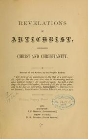 Cover of: Revelations of Antichrist, concerning Christ and Christianity ...