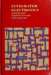 Cover of: Integrated electronics: analog and digital circuits and systems by Jacob Millman