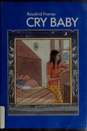 Cover of: Cry baby by Ros Franey