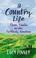 Cover of: A Country Life