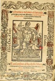 Cover of: Cronica del muy valeroso rey don Fernando, visnieto del sancto rey don Fernádo que gano a Seuilla: Nieto del rey dõ Alonso que fue par [?] emperador, [?] hizo el libro de las Sicte partidas y fue hijo del rey dõ Sancho el B[?]auo : Cuyas cronicas estan impressas : [?] y fue padre del rey dõ Alõso Onzeno q̃ gano las Algeziras : Y abuelo del rey don Pedro : Cuyas cronicas tambiē estan impressas : Este es el rey don Fernādo que dizen que murio emplazado de los Caruajales