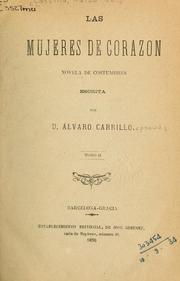 Cover of: Las mujeres de corazon: novela de costumbres