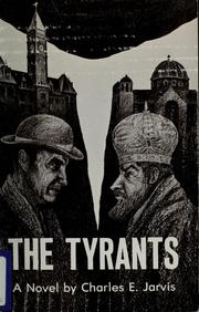 Cover of: The tyrants: a novel