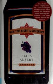 Cover of: How this night is different by Elisa Albert