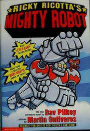 Cover of: Ricky Ricotta's mighty robot by Dav Pilkey