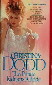 Cover of: The prince kidnaps a bride by Christina Dodd