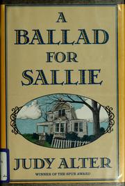 Cover of: A ballad for Sallie by Judy Alter