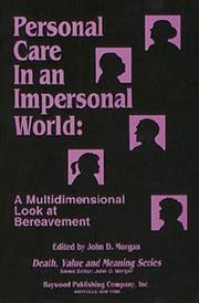 Personal care in an impersonal world by John D. Morgan