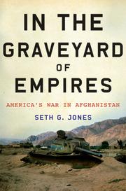 Cover of: In the graveyard of empires: America's war in Afghanistan