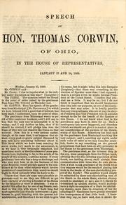 Cover of: Speech of Hon. Thomas Corwin of Ohio in the House of Representatives January 23 and 24, 1860. by Thomas Corwin