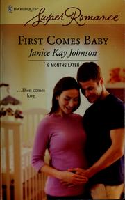 First Comes Baby by Janice Kay Johnson