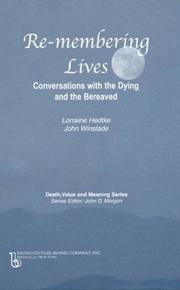 Cover of: Remembering Lives: Conversations With the Dying and the Bereaved (Death, Value and Meaning)