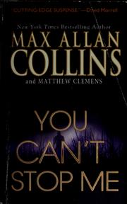 Cover of: You can't stop me by Max Allan Collins