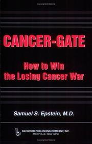 Cover of: Cancer-Gate: How to Win the Losing Cancer War (Policy, Politics, Health and Medicine) (Policy, Politics, Health and Medicine Series, Vicente Navarro, Series)