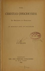 Cover of: The Christian consciousness: its relation to evolution in morals and in doctrine.